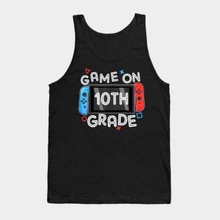 Gamer Back To School Funny Game On 10th Grade Tank Top